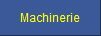 Machinerie